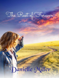 Title: The Rest of Forever, Author: Danielle Miller