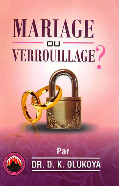 Mariage ou Verrouillage?