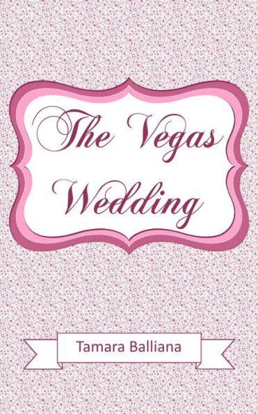 The Vegas Wedding