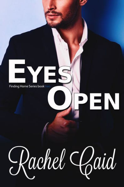 Eyes Open (Finding Home Series book two)