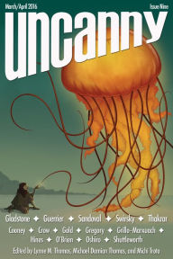 Title: Uncanny Magazine Issue 9, Author: Lynne M. Thomas