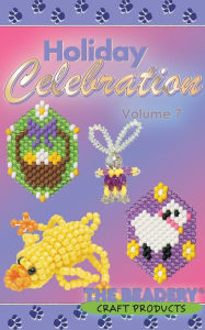 Title: Holiday Celebrations Volume 7, Author: The Beadery