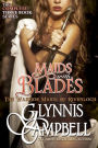 Maids with Blades (The Warrior Maids of Rivenloch, Boxed Set)