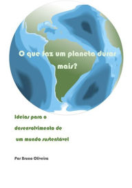 Title: O Que Faz Um Planeta Durar Mais?, Author: Bruno Oliveira Coelho