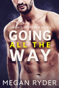 Title: Going all the Way, Author: Megan Ryder
