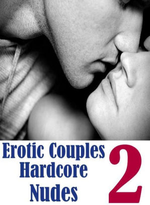 Couples Hardcore Porn - Sex Nude: Crazy Cuckold Catastrophe Fun Erotic Couples Hardcore Nudes 2