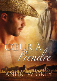 Title: Cur a prendre, Author: Andrew Grey