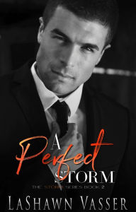 Title: A Perfect Storm: Loving Alexandro (BWWM/Interracial Romance), Author: LaShawn Vasser