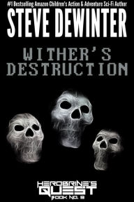 Title: Withers Destruction, Author: Steve DeWinter