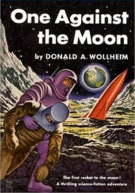 Title: One Against the Moon (Unabridged), Author: Donald Wollheim