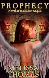 Title: Prophecy: Novel of the Fallen Angels, Author: Melissa Snark