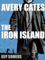 The Iron Island: Avery Cates Digital Short #4