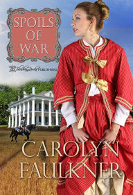 Title: Spoils of War, Author: Carolyn Faulkner