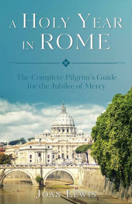Title: A Holy Year in Rome, Author: Joan Lewis