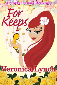 Title: For Keeps, Author: Veronica Lynch