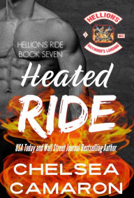 Title: Heated Ride: Hellions Motorcycle Club, Author: Chelsea Camaron