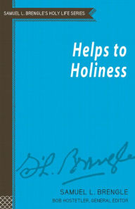 Title: Helps to Holiness, Author: Samuel L. Brengle