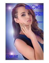 Title: HALLOWEEN SPIRIT BOOK 3, Author: Cora Blue