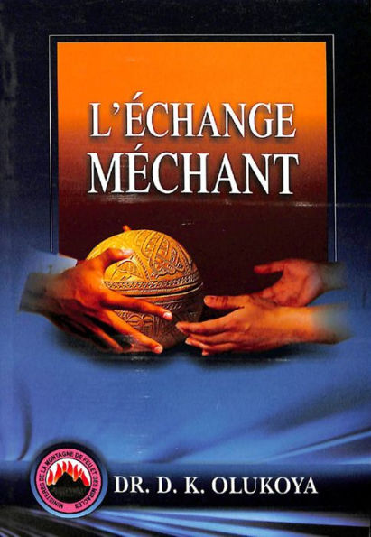 L'Echange Mechant