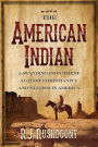 The American Indian: A Standing Indictment Against Christianity and Statism in America