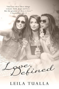 Title: Love Defined, Author: Leila Tualla