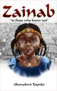 Title: ZAINAB, Author: Oluwafemi Toyinbo