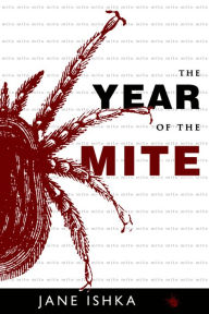 Title: The Year of the Mite, Author: Jane Ishka