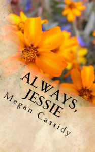 Title: Always, Jessie, Author: Megan Cassidy