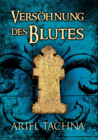 Title: Versohnung des Blutes, Author: Ariel Tachna