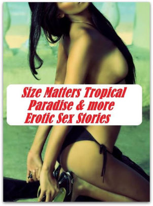 erotic stories size Erotic stories size