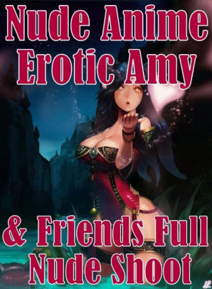 298px x 406px - Bondage: Fetish Sex Real Porn Nude Anime Erotic Amy & Friends Full Nude  Shoot ( sex, porn, fetish, bondage, oral, anal, ebony, hentai, domination,  ...