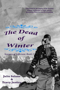 Title: The Dead of Winter, Author: Julie Solano