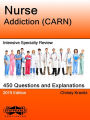 Nurse Addiction (CARN) Intensive Specialty Review