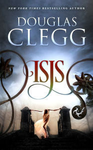 Title: Isis, Author: Douglas Clegg