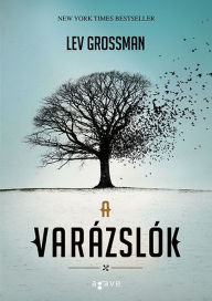 Title: A varazslok, Author: Lev Grossman
