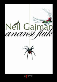 Title: Anansi fiuk, Author: Neil Gaiman