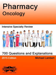 Title: Pharmacy Oncology Intensive Specialty Review, Author: Michael Lambert