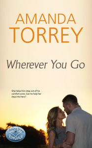 Title: Wherever You Go, Author: Amanda Torrey