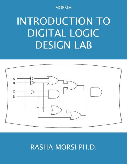 Introduction to Digital Logic Design Lab by Rasha Morsi | eBook ...
