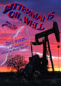 BITTERMAN'S OIL WELL