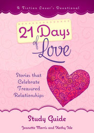 Title: 21 Days of Love Study Guide, Author: Kathy Ide