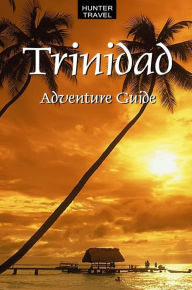 Title: Trinidad Adventure Guide, Author: Kathleen O'Donnell