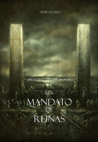 Title: Un Mandato De Reinas (Libro #13 De El Anillo del Hechicero), Author: Morgan Rice