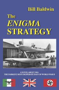 Title: THE ENIGMA STRATEGY, Author: Bill Baldwin