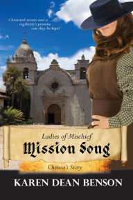 Title: Mission Song: Chenoas Story, Author: Karen Dean Benson