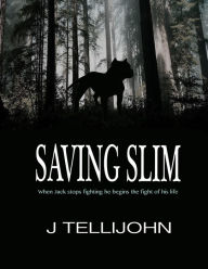 Title: Saving Slim, Author: Joni Oeltjenbruns