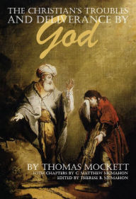 Title: The Christian's Troubles and Deliverance by God, Author: Thomas Mockett