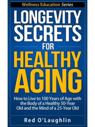 Title: Longevity Secrets, Author: Maria Weimer