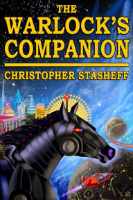 Title: The Warlock's Companion, Author: Christopher Stasheff