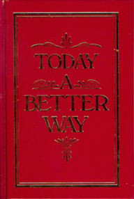 Title: Today A Better Way, Author: Families Anonymous